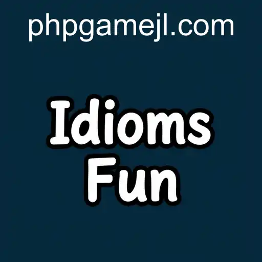 Idioms Fun: Dive into the World of Wordplay on phpGame