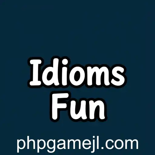 Idioms Fun: Dive into the World of Wordplay on phpGame